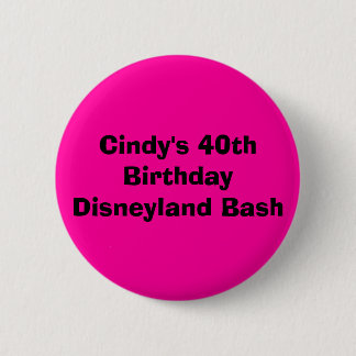 Badge Rond 5 Cm Quarantième coup de Disneyland de l'anniversaire