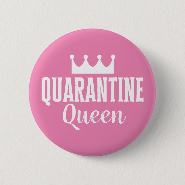 Badge Rond 5 Cm Quarantine Queen 2020 (Devant)
