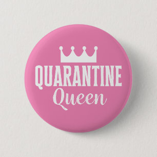Badge Rond 5 Cm Quarantine Queen 2020