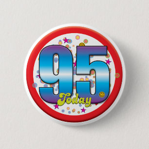 Badge Rond 5 Cm quatre-vingt-quinzième Anniversaire aujourd'hui v