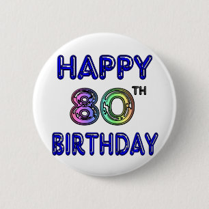 Badge Rond 5 Cm Quatre-vingtième cadeaux d'anniversaire et