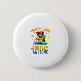 Badge Rond 5 Cm Quatrième année Tortue-ment Incroyable Premier Jou