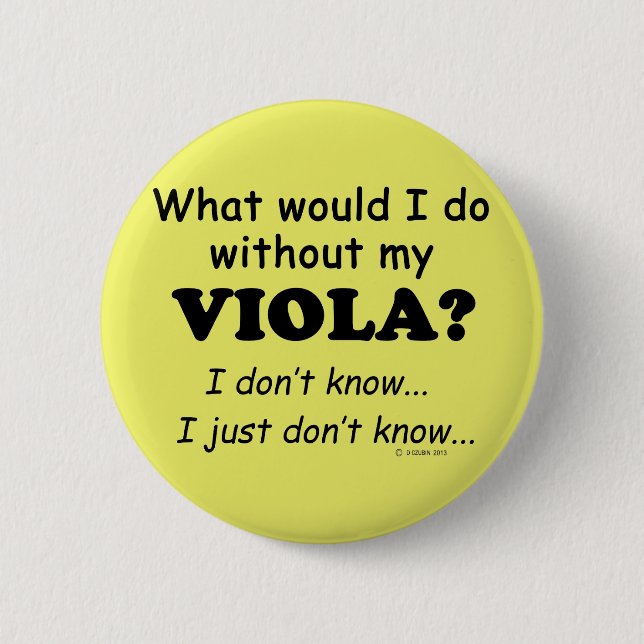 Badge Rond 5 Cm Que ferais-je, Viola (Devant)