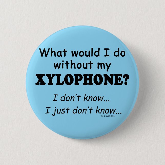Badge Rond 5 Cm Que ferais-je, Xylophone (Devant)