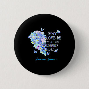 Badge Rond 5 Cm Que L'Amour Soit Ce Que Vous Vous Souvenez Le Plus