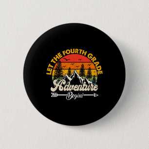 Badge Rond 5 Cm Que l'aventure de quatrième année commence École p