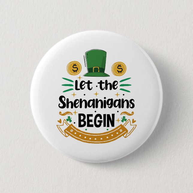 Badge Rond 5 Cm Que les Shenanigans commencent la Saint Patrick (Devant)