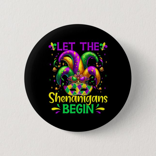 Badge Rond 5 Cm Que Les Shenanigans Commencent Mardi Gras (Devant)