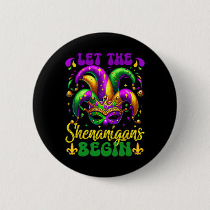 Badge Rond 5 Cm Que Les Shenanigans Commencent Mardi Gras 5