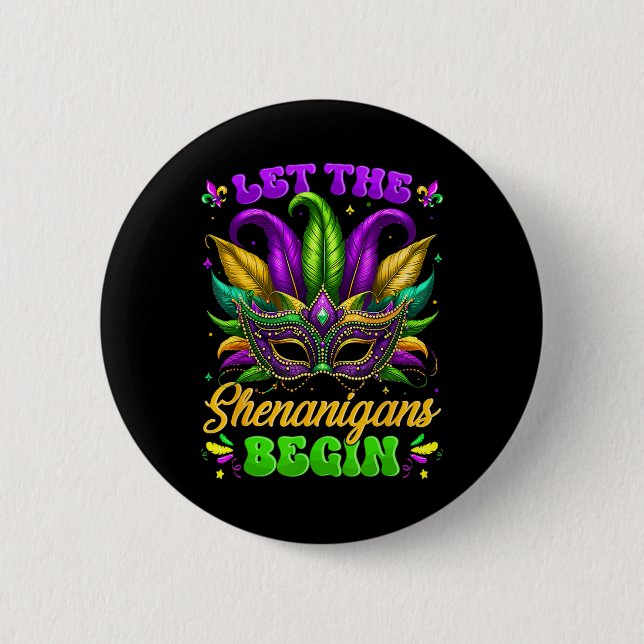Badge Rond 5 Cm Que Les Shenanigans Commencent Mardi Gras Chemises (Devant)
