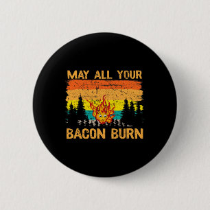 Badge Rond 5 Cm Que tout votre bacon brûle pour griller un steak c