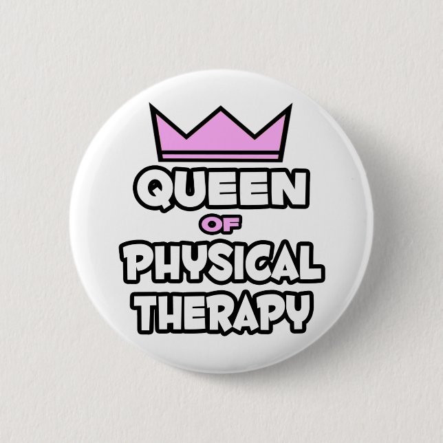 Badge Rond 5 Cm Queen of Physical Therapy (Devant)