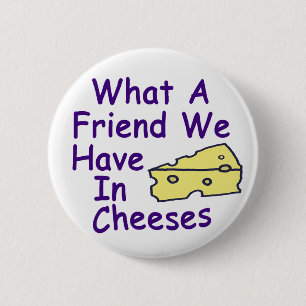 Badge Rond 5 Cm Quel ami nous avons dans ... (bouton)