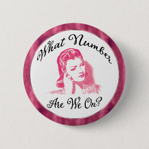 Badge Rond 5 Cm quel est le numéro? Bouton Bunco Funny Pink