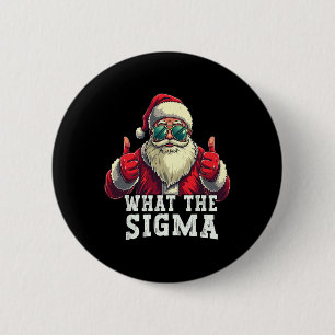 Badge Rond 5 Cm Quel est le Sigma Santa Funny Christmas Meme Xmas