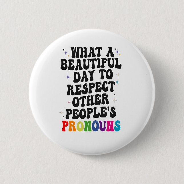 Badge Rond 5 Cm Quelle belle journée pour respecter les autres cad (Devant)