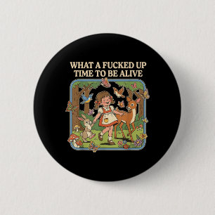 Badge Rond 5 Cm Quelle époque pour être vivant Blagues drôles Sarc