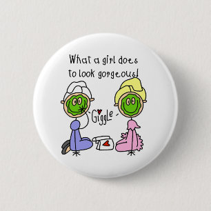 Badge Rond 5 Cm Quelle fille fait pour sembler magnifique ! Bouton