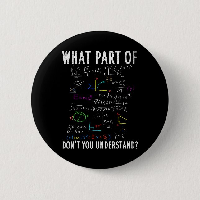 Badge Rond 5 Cm Quelle partie de n'avez-vous pas compris pour prof (Devant)