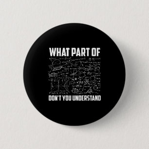 Badge Rond 5 Cm Quelle Partie De Ne Comprenez-Vous Pas _ Drôle De