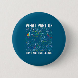 Badge Rond 5 Cm Quelle partie ne comprends-tu pas drôle calcul mat