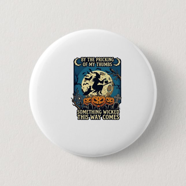 Badge Rond 5 Cm Quelque chose de méchant arrive sorcière Halloween (Devant)