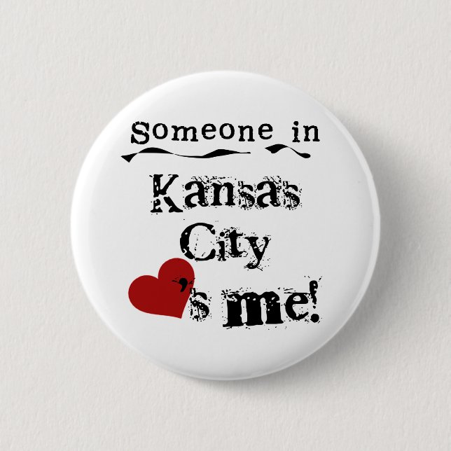 Badge Rond 5 Cm Quelqu'un à Kansas City (Devant)