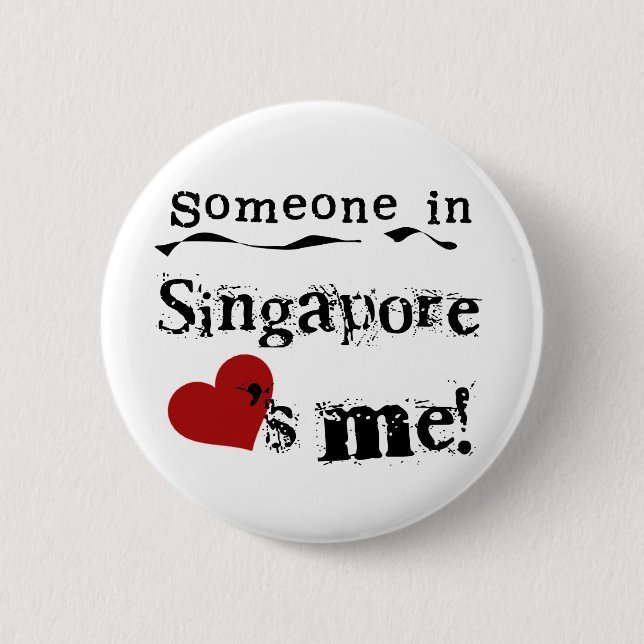 Badge Rond 5 Cm Quelqu'un à Singapour m'aime (Devant)