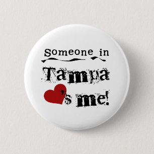 Badge Rond 5 Cm Quelqu'un à Tampa
