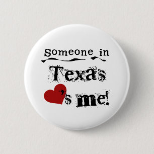 Badge Rond 5 Cm Quelqu'un dans le Texas m'aime