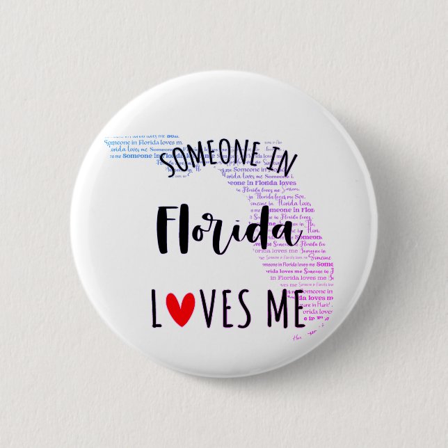 Badge Rond 5 Cm Quelqu'Un En Floride M'Aime Bouton (Devant)