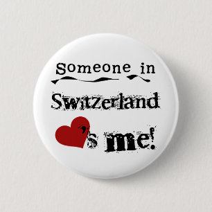 Badge Rond 5 Cm Quelqu'un en Suisse m'aime