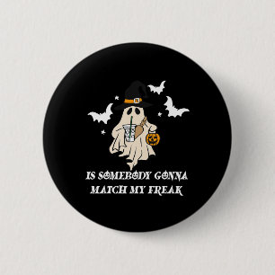 Badge Rond 5 Cm Quelqu'un va égaler mon fantôme bizarre Halloween