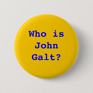 Badge Rond 5 Cm Qui est John Galt ?