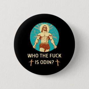 Badge Rond 5 Cm Qui Est Odin Bodybuilding Jésus Fitness Funny Gym