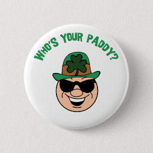 Badge Rond 5 Cm Qui est votre cadeau de paddy