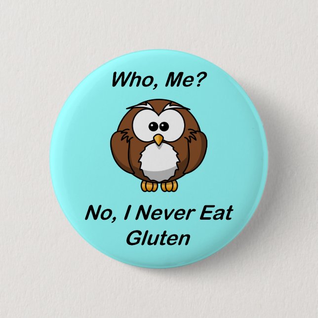 Badge Rond 5 Cm Qui, je ?  Non, je ne mange jamais le gluten (Devant)