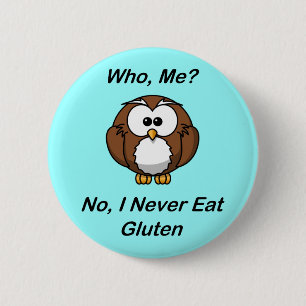 Badge Rond 5 Cm Qui, je ?  Non, je ne mange jamais le gluten