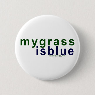 Badge Rond 5 Cm Qui respecte l'environnement mon herbe est bleue
