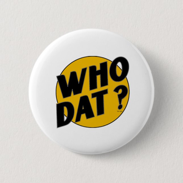 Badge Rond 5 Cm Qui T-shirts de Dat (Devant)