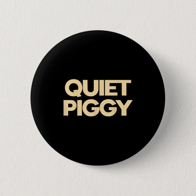 Badge Rond 5 Cm Quiet Ggy  (Devant)