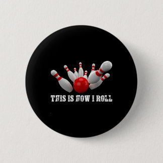 Badge Rond 5 Cm Quilles Quilleur C'est comme ça que je roule Homme