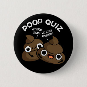 Badge Rond 5 Cm Quiz de Caca Puns de Poo Drôle Fond Sombre