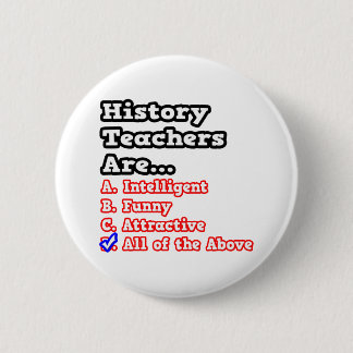 Badge Rond 5 Cm Quiz de l'enseignant d'histoire...Plaisanterie
