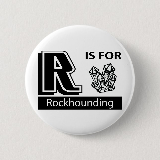 Badge Rond 5 Cm R est pour Rockhounding (Devant)