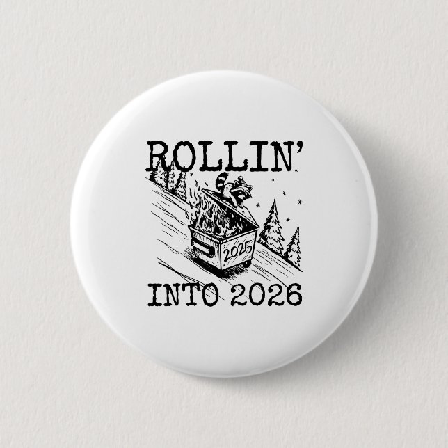 Badge Rond 5 Cm Raccoon Rolling Into 2026 Happy New Year 2026 Funn (Devant)