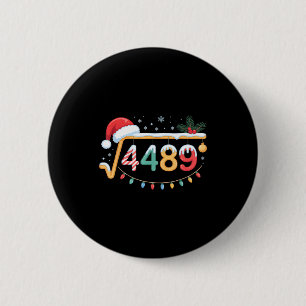 Badge Rond 5 Cm Racine Carrée 4489 Drôle 67 Mème Prof de Maths 6 7