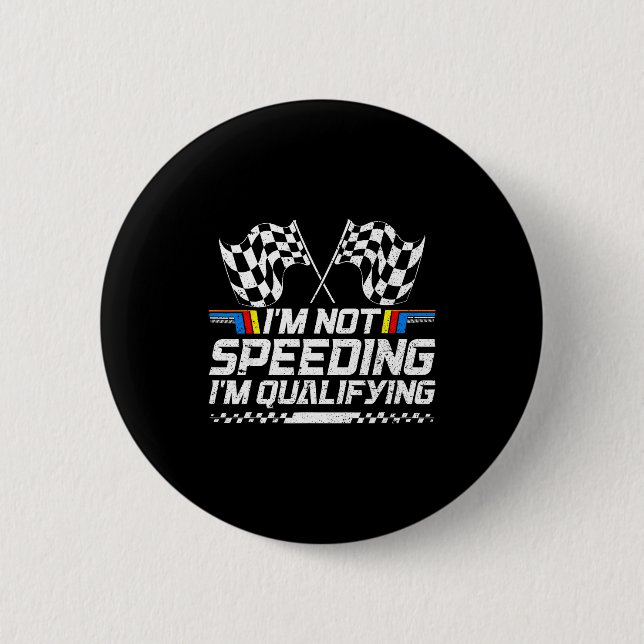 Badge Rond 5 Cm Racing Car Not Speeding Im Qualifying Race Men Kid (Devant)