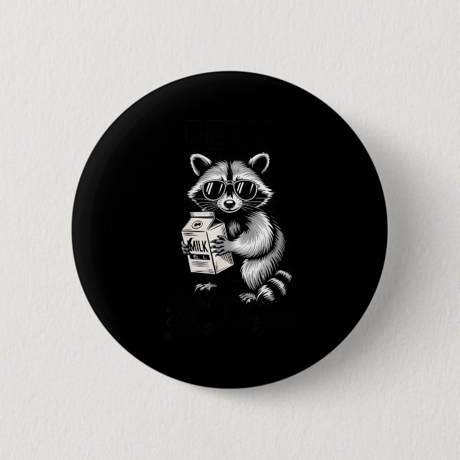 Badge Rond 5 Cm Racoon Feral Like My Blood Sugar Diabetes Awarenes (Devant)