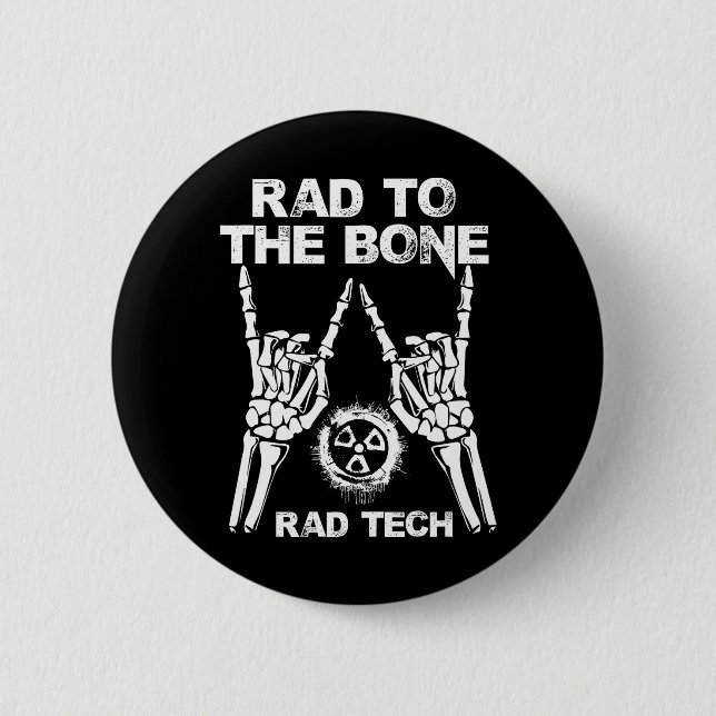 Badge Rond 5 Cm RAD TO BONE Rad Tech Radiologie Squelette (Devant)